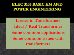 ELEC 3105 Lecture 17 Real Transformerx