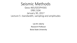 Seismic Methods Geos 465/GEOPH565 ERB 2104 January
