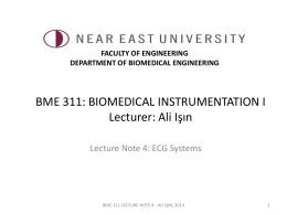 BME 311: BIOMEDICAL INSTRUMENTATION I Lecturer: Ali Işın