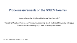 Probe measurements on the GOLEM tokamak - Golem