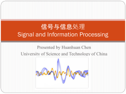 ******* Signal and Information Processing