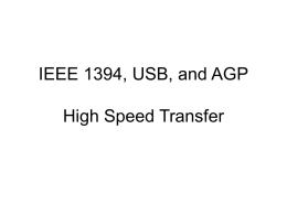 IEEE 1394, USB, and AGP