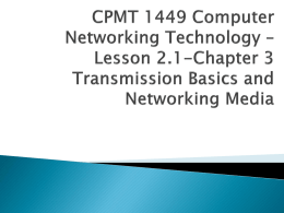 CPMT 1449 Computer Networking Technology – Lesson 1 Week 1