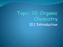 Topic 10.1 Organic Chemistry Introduction
