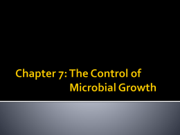 Chapter 7: The Control of Microbial Growth