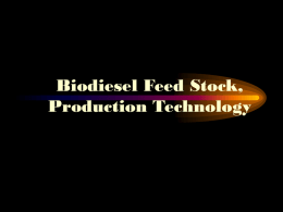 Biodiesel Feed Stock, Production Technology, Commercial