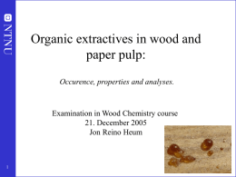 Organic extractives in wood and paper pulp:
