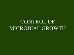 CONTROL OF MICROBIAL GROWTH