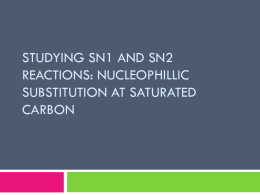 Studying Sn1 and Sn2 reactions: Nucleophillic substitution