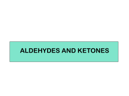 ALDEHYDES AND KETONES I. NUCLEOPHILIC ADDITION TO …