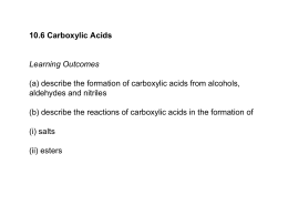 10.6 Carboxylic Acids Learning Outcomes (a) describe the