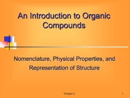 An Introduction to Organic Compounds: Nomenclature