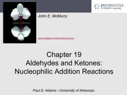 Chapter 19. Aldehydes and Ketones: Nucleophilic Addition Reactions