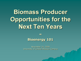 Biomass Producer Opportunities for the Next Ten Years, University