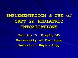 CRRT in Ped Intoxication - Pediatric Continuous Renal