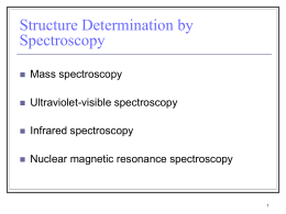 Structure Determination with Spectroscopy