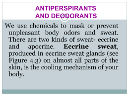 antiprespirants and deodorants