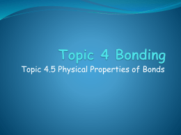 Topic 4.5 Physical Properties of Bonds