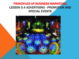 Sales Promotion The object of a sales promotion or special event is
