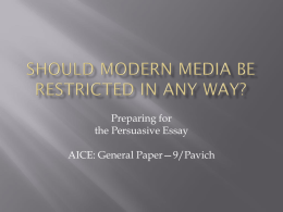 Should modern media be restricted in any way?