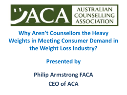 Why aren`t Counsellors the Heavy Weights in Meeting Consumer