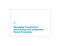 Chapter 9 Managing Creativity in Advertising and Integrated Brand
