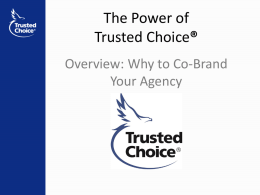 The Power of Trusted Choice