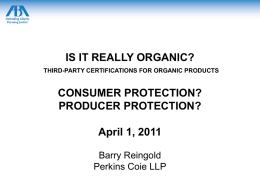 IS IT REALLY ORGANIC? THIRD-PARTY CERTIFICATIONS FOR