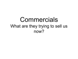 Commercials What are they trying to sell us now?