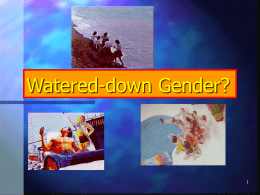 Watered-down Gender