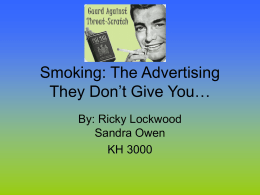 Smoking: The Advertising They Don`t Give You…