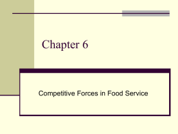 chapter 6 – competitive forces in food service