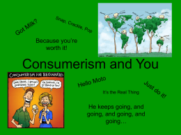 Consumerism and You