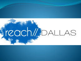 Reach Dallas thru an on the ground evangelistic outreach