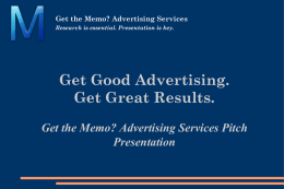 Get the Memo? Advertising Agency Presentation & Pitch