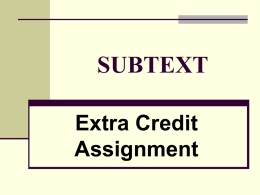 Subtext: Extra Credit Assignment