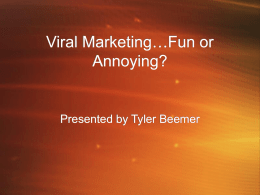 Viral Marketing…Fun or Annoying?