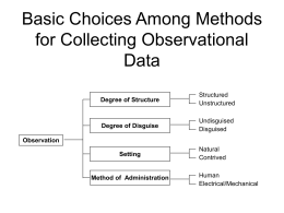 Basic Choices Among Methods for Collecting