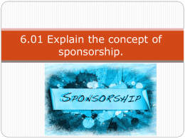 6.01 Explain the concept of sponsorship.