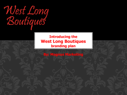 What is West Long Boutiques?