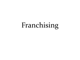 THREE KINDS OF FRANCHISES Trade Name Franchise