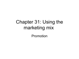 Chapter 31: Using the marketing mix