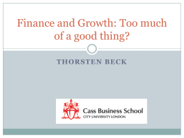 Finance and Growth: Too much of a good thing?