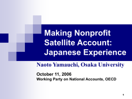 Making Nonprofit Satellite Account: Japanese Experience