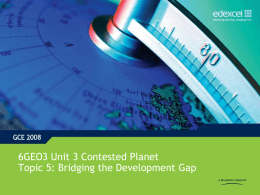 Unit 3, topic 5: Bridging the Development Gap