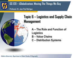 Topic 6 * Logistics and Supply Chain Management