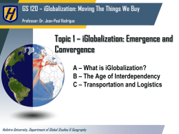 Topic 1 * The Global Economy: Emergence and