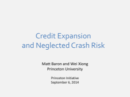 The Causes and Consequences of Credit Expansion