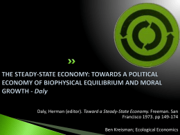 THE STEADY-STATE ECONOMY: TOWARDS A POLITICAL