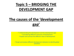 The causes of the *development gap*